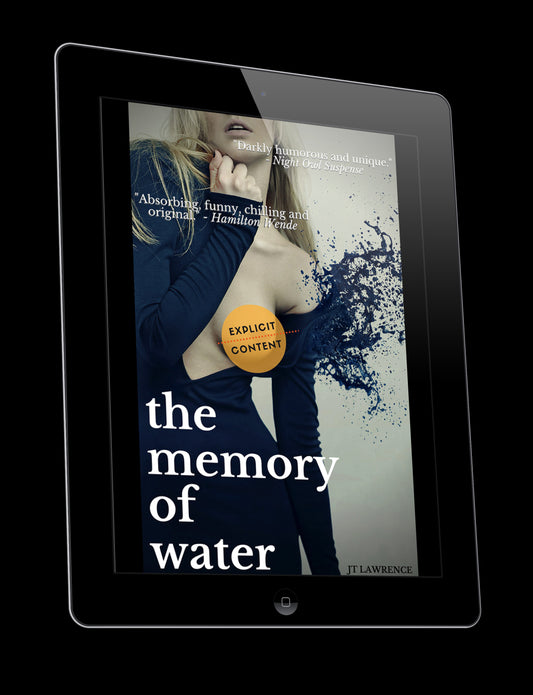 The Memory of Water psychological thriller by USA Today bestselling Author JT Lawrence fiction