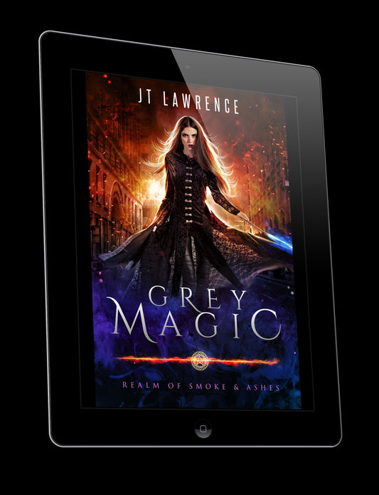 Grey Magic Realm of Smoke and Ashes. Urban fantasy magical realism fiction by USA Today Bestselling Author JT Lawrence